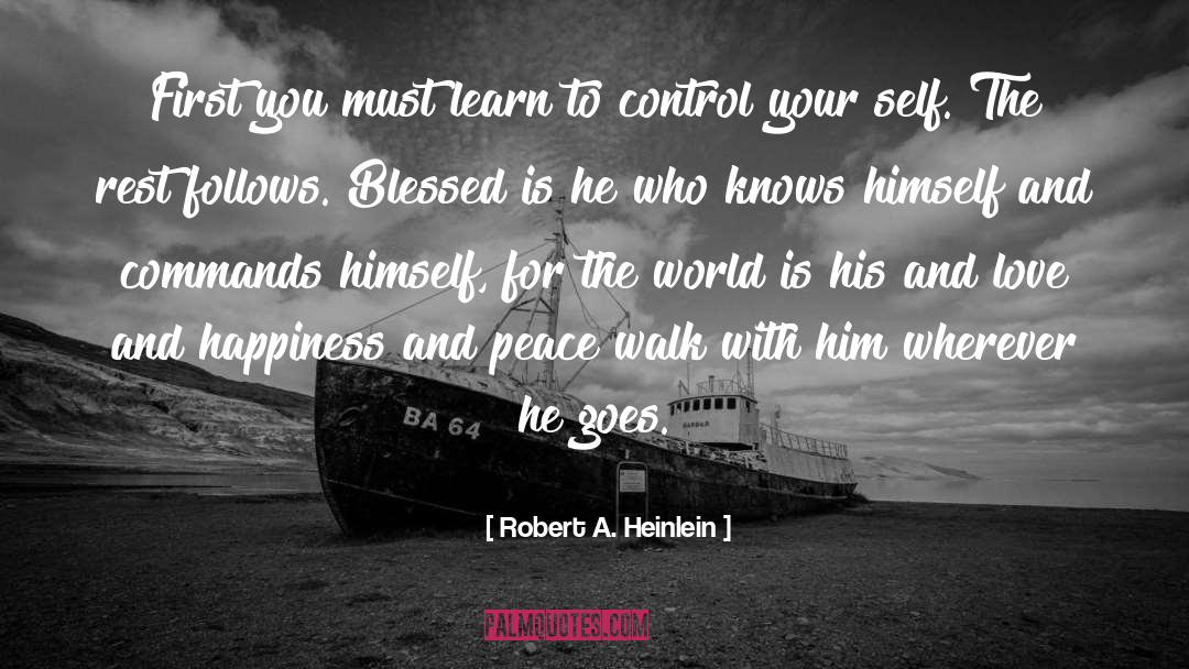 Self Happiness quotes by Robert A. Heinlein