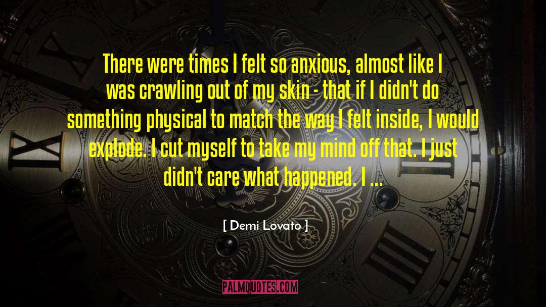 Self Harm quotes by Demi Lovato