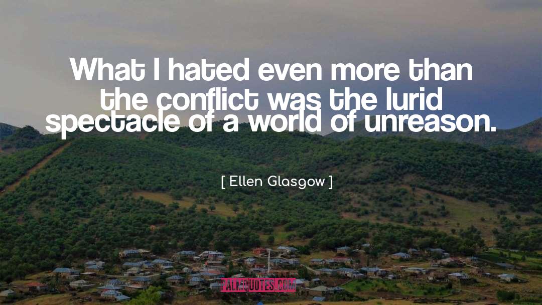 Self Hate quotes by Ellen Glasgow