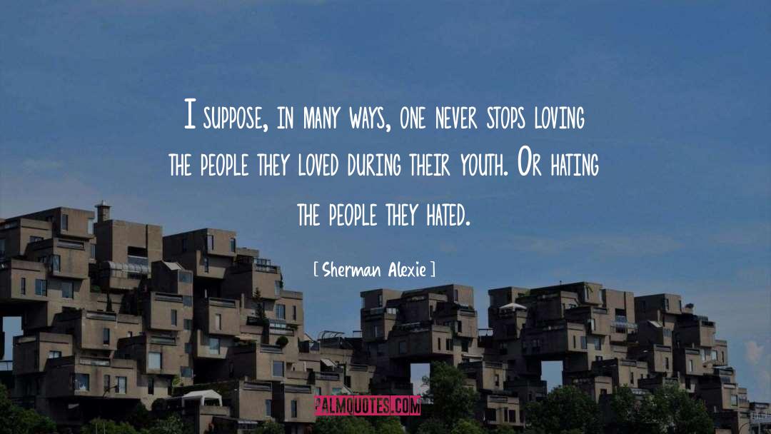 Self Hated quotes by Sherman Alexie