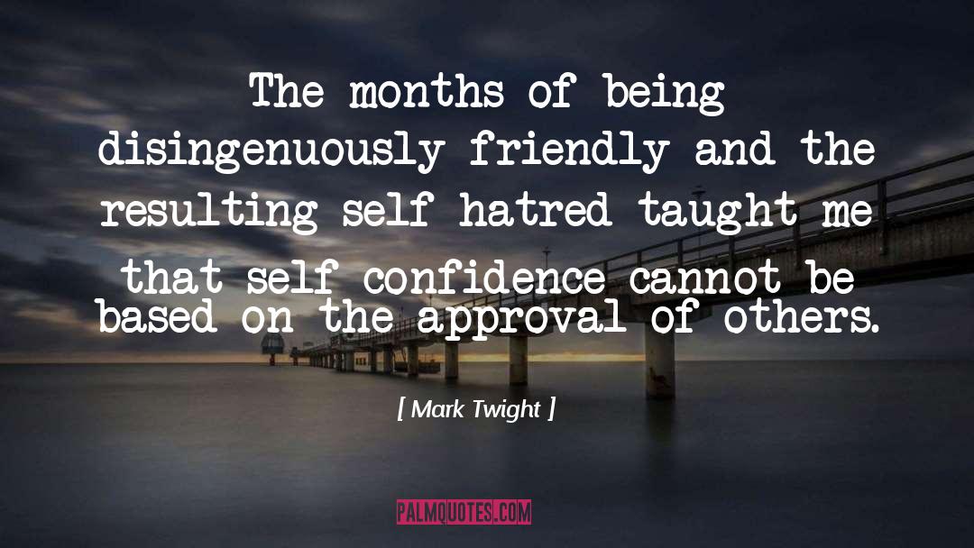 Self Hatred quotes by Mark Twight