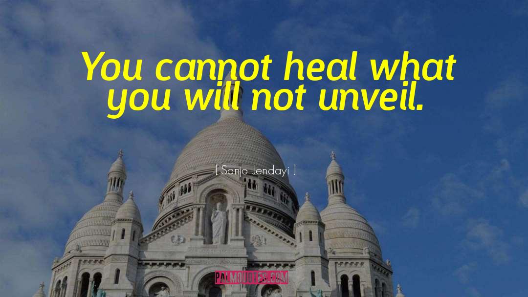 Self Heal quotes by Sanjo Jendayi