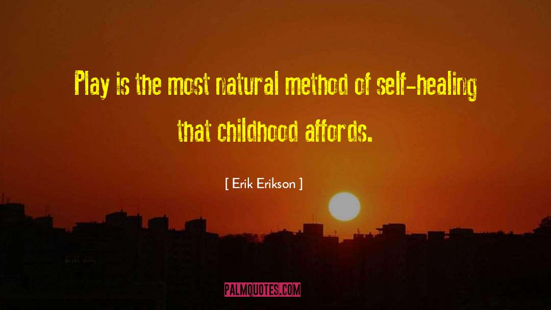 Self Healing quotes by Erik Erikson