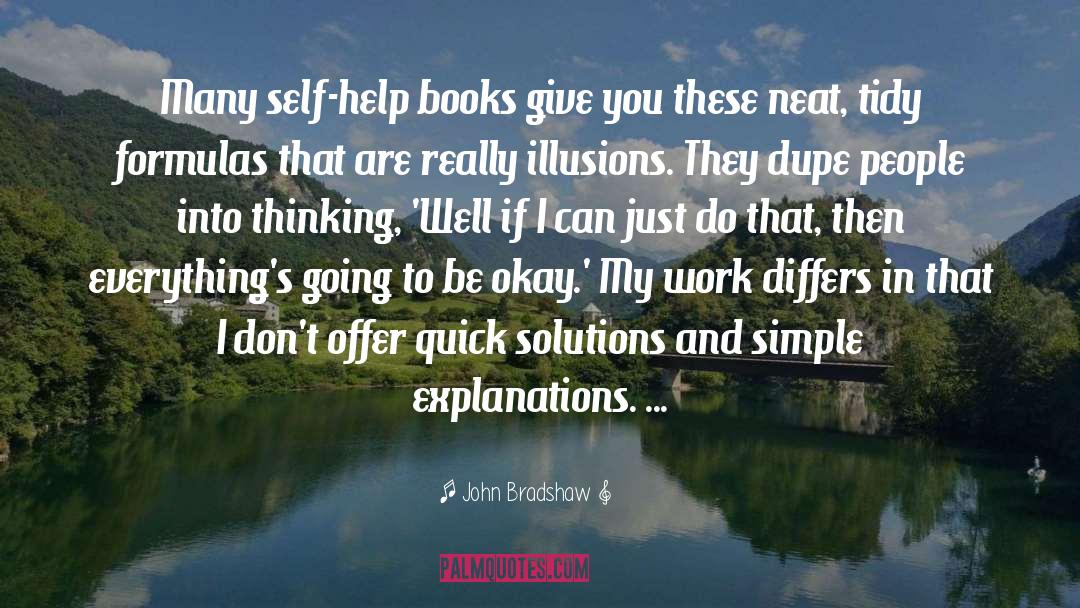 Self Help Books quotes by John Bradshaw
