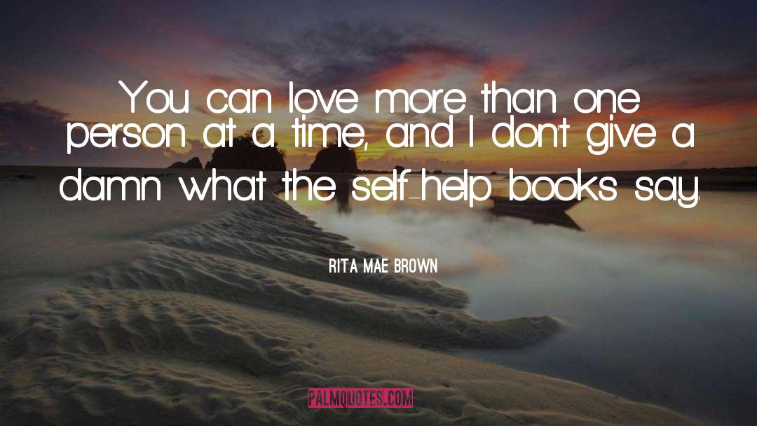 Self Help Books quotes by Rita Mae Brown