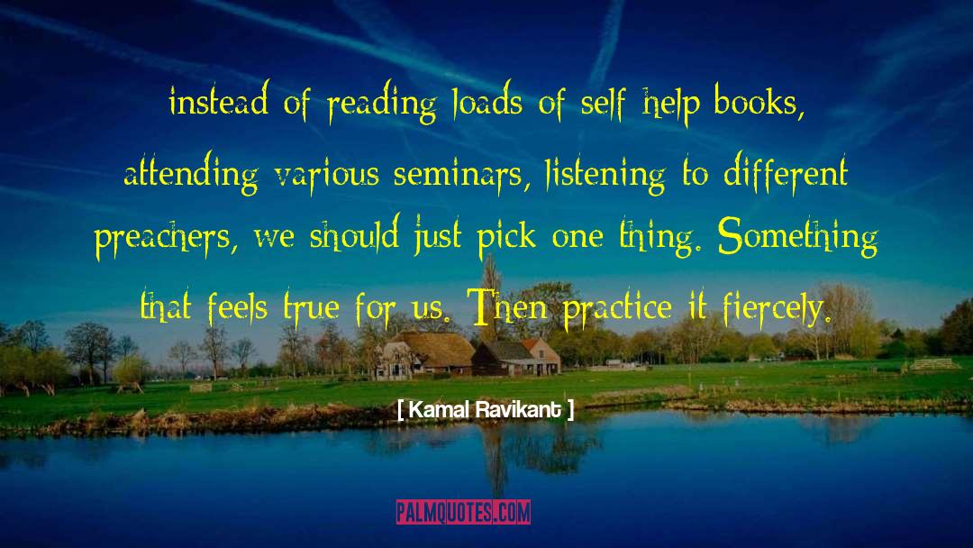 Self Help Books quotes by Kamal Ravikant