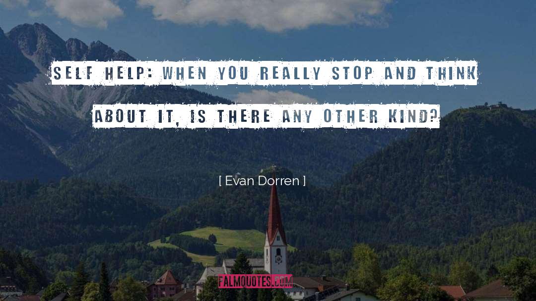 Self Help Books quotes by Evan Dorren