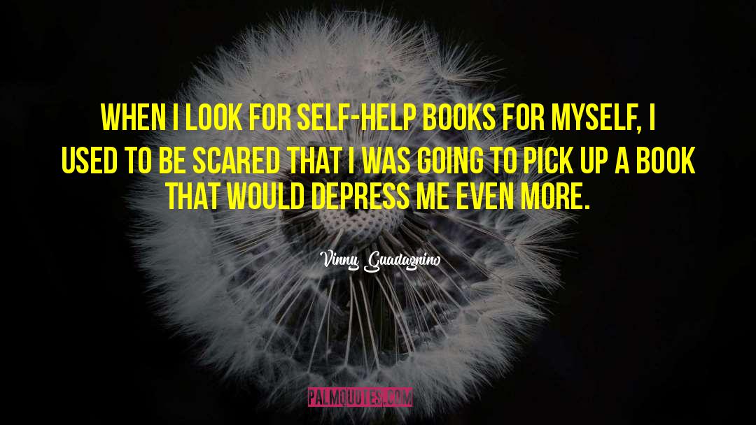 Self Help Books quotes by Vinny Guadagnino