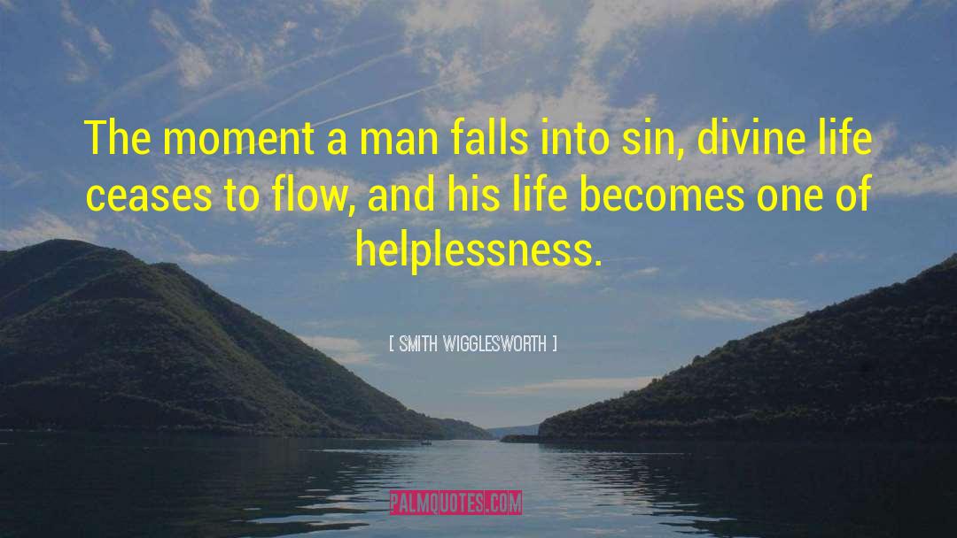 Self Helplessness quotes by Smith Wigglesworth