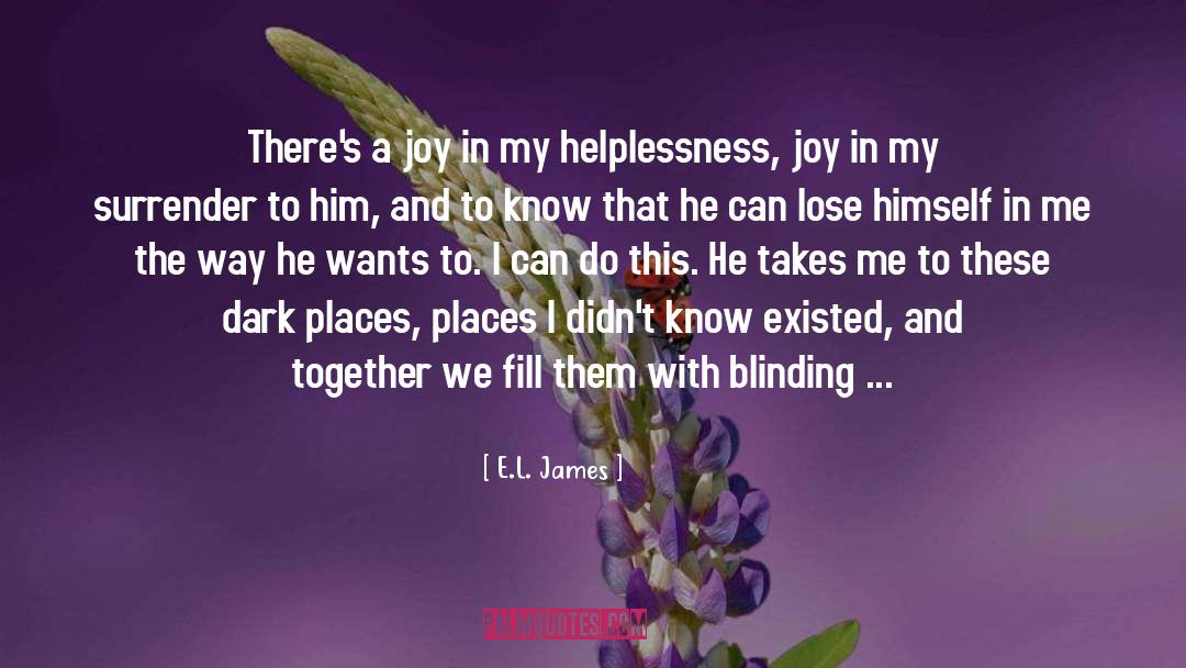 Self Helplessness quotes by E.L. James