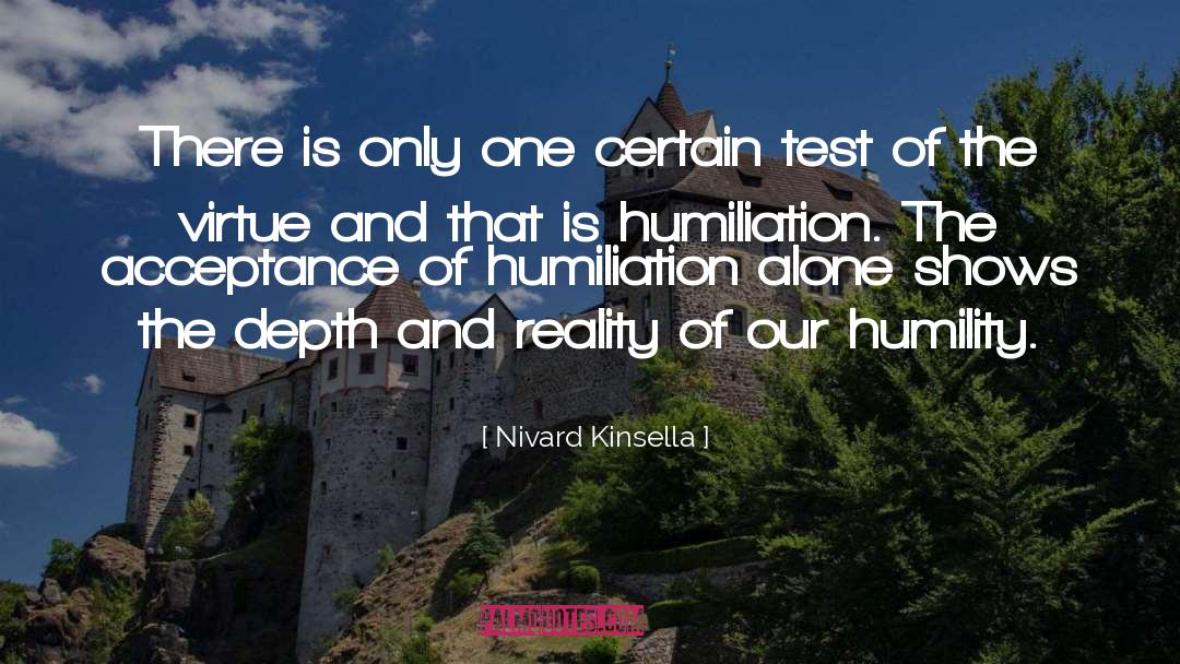 Self Humiliation quotes by Nivard Kinsella