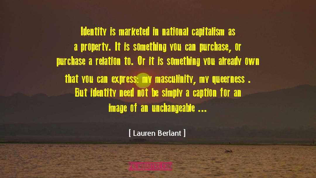 Self Identity Crisis quotes by Lauren Berlant