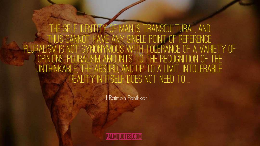 Self Identity quotes by Raimon Panikkar