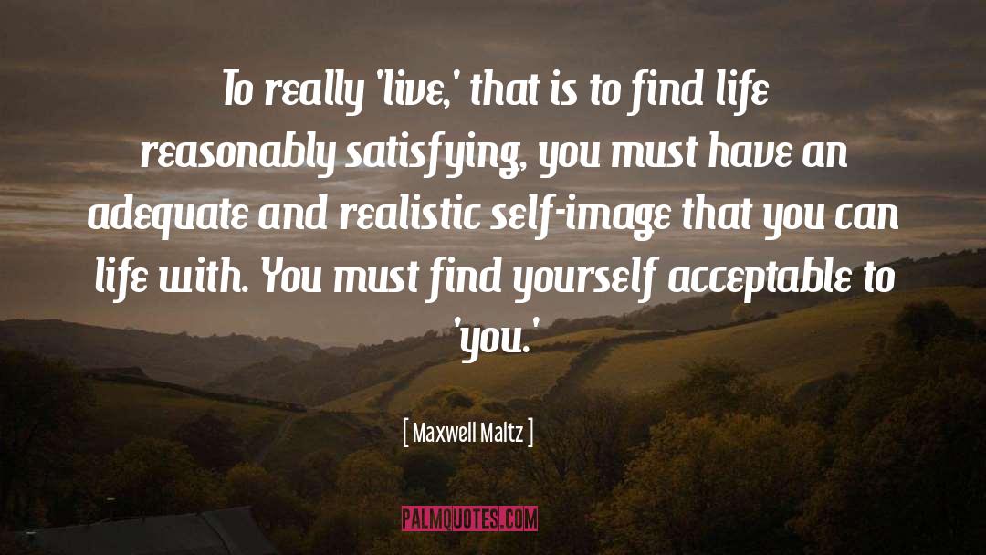 Self Image quotes by Maxwell Maltz