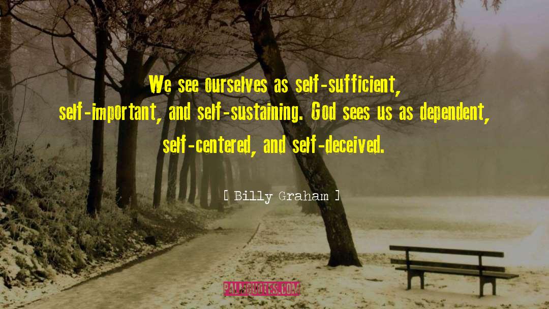 Self Important quotes by Billy Graham