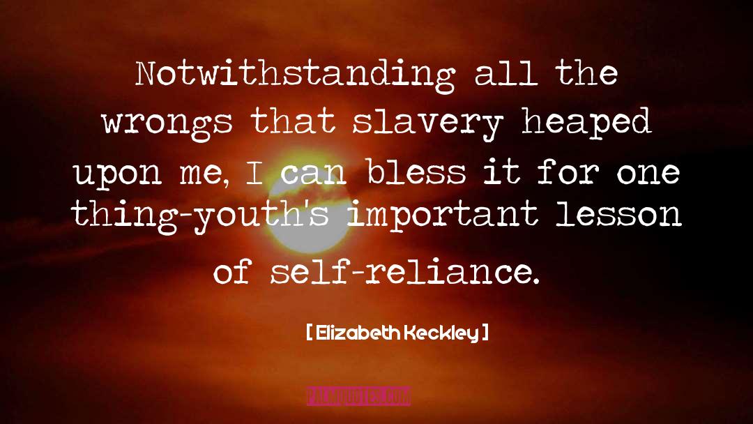 Self Important quotes by Elizabeth Keckley