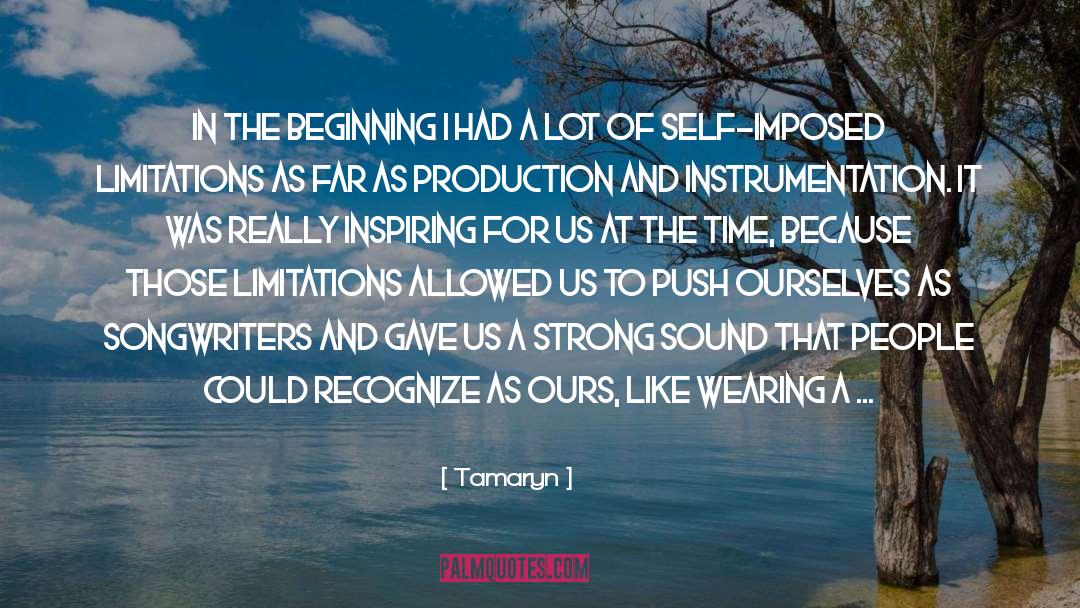 Self Imposed Limitations quotes by Tamaryn