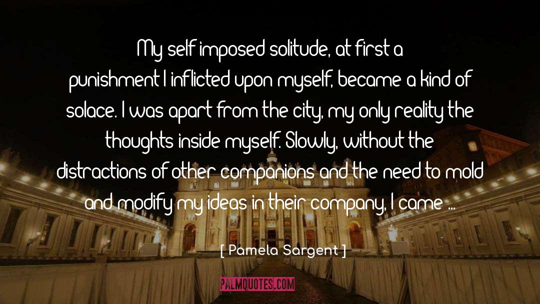 Self Imposed quotes by Pamela Sargent