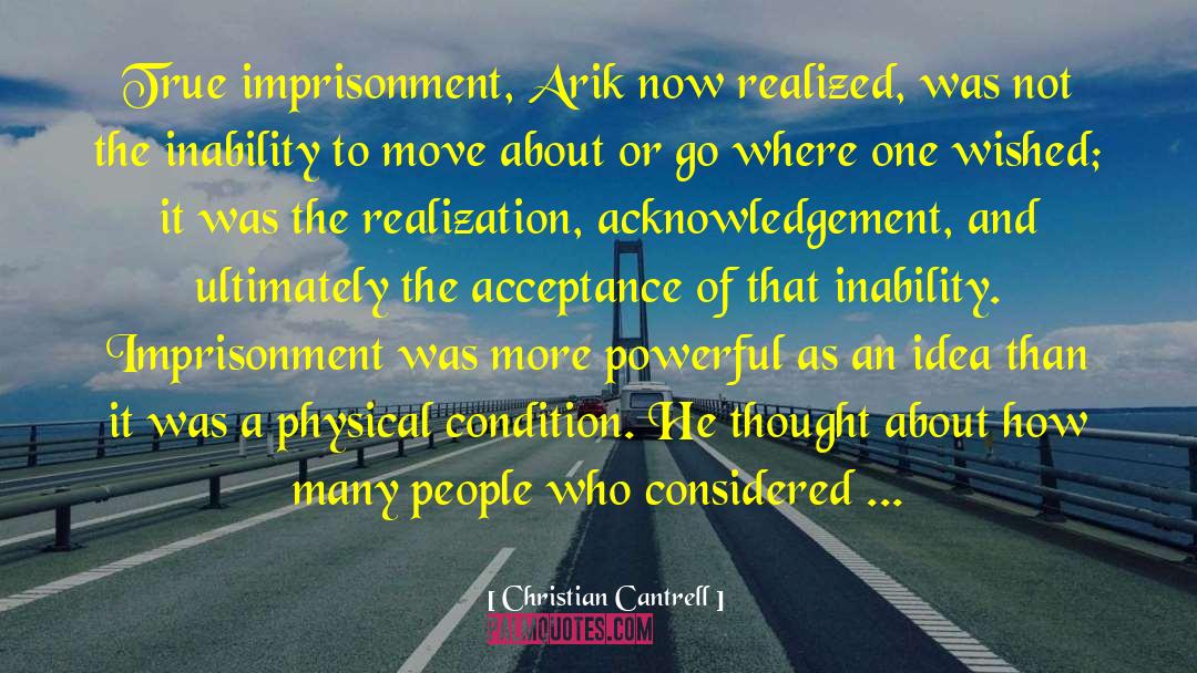 Self Imprisonment quotes by Christian Cantrell