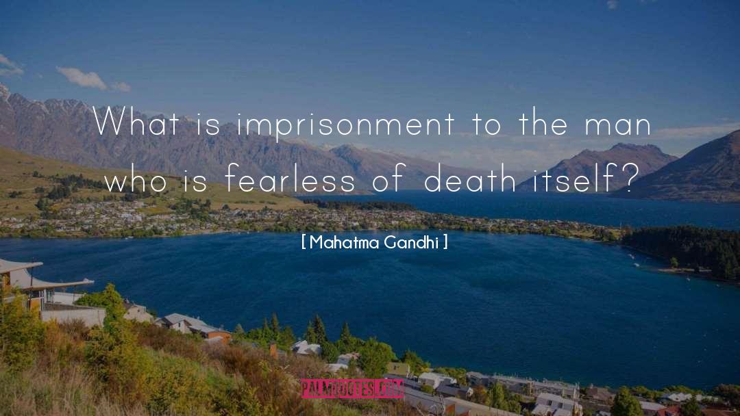 Self Imprisonment quotes by Mahatma Gandhi