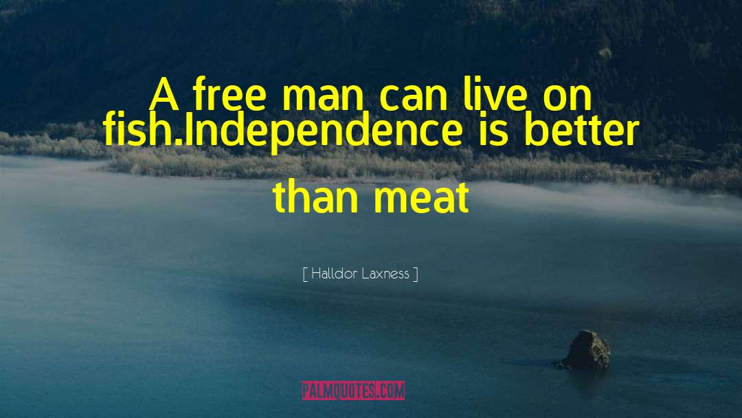 Self Independence quotes by Halldor Laxness