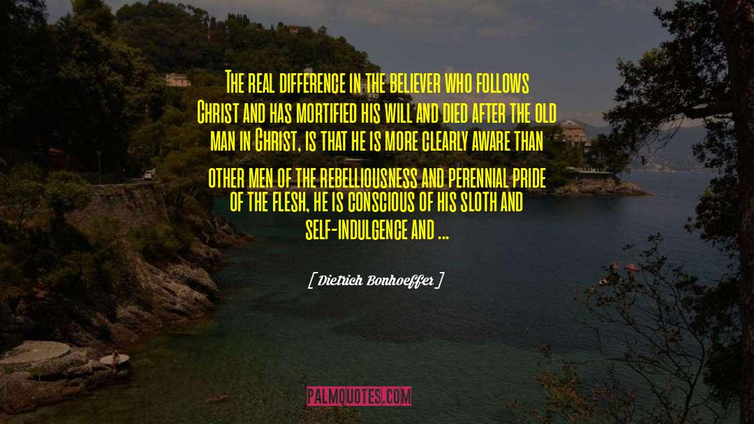 Self Indulgence quotes by Dietrich Bonhoeffer
