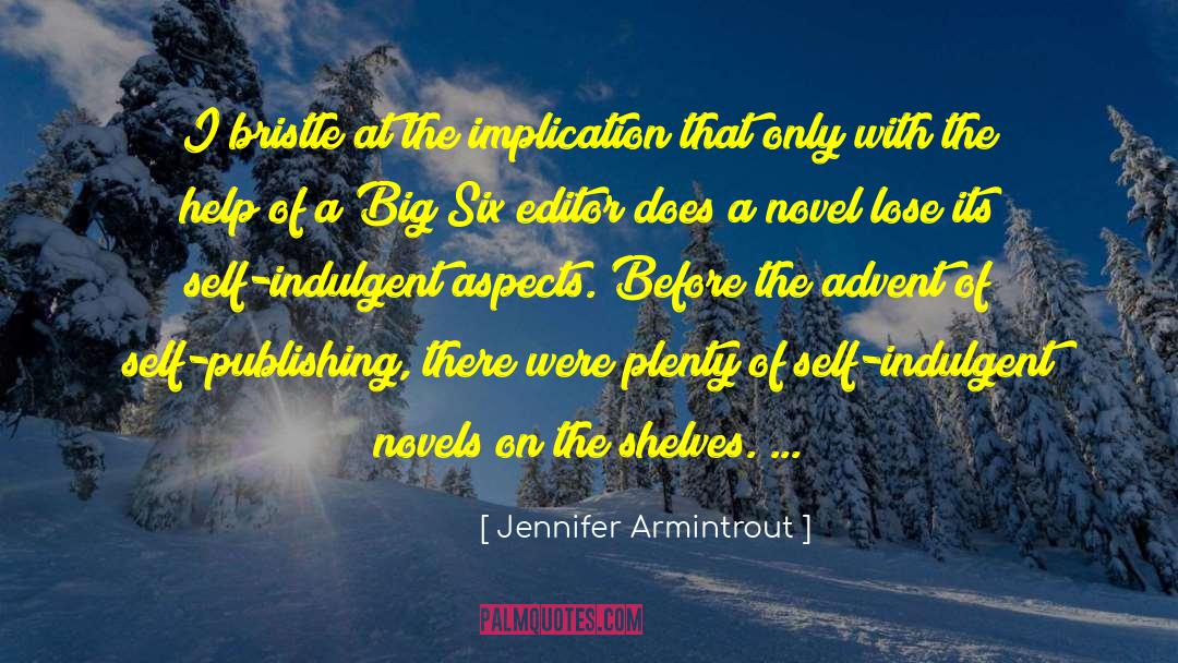 Self Indulgent quotes by Jennifer Armintrout