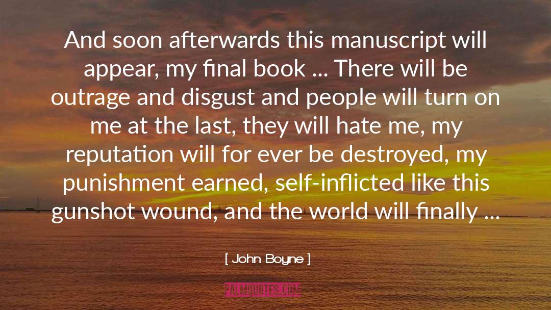 Self Inflicted Injuries quotes by John Boyne