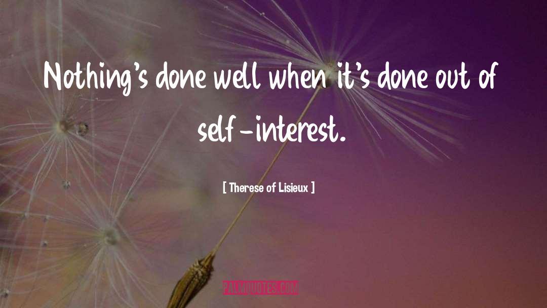 Self Interest quotes by Therese Of Lisieux