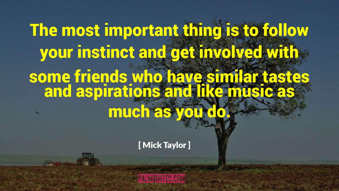 Self Involved quotes by Mick Taylor