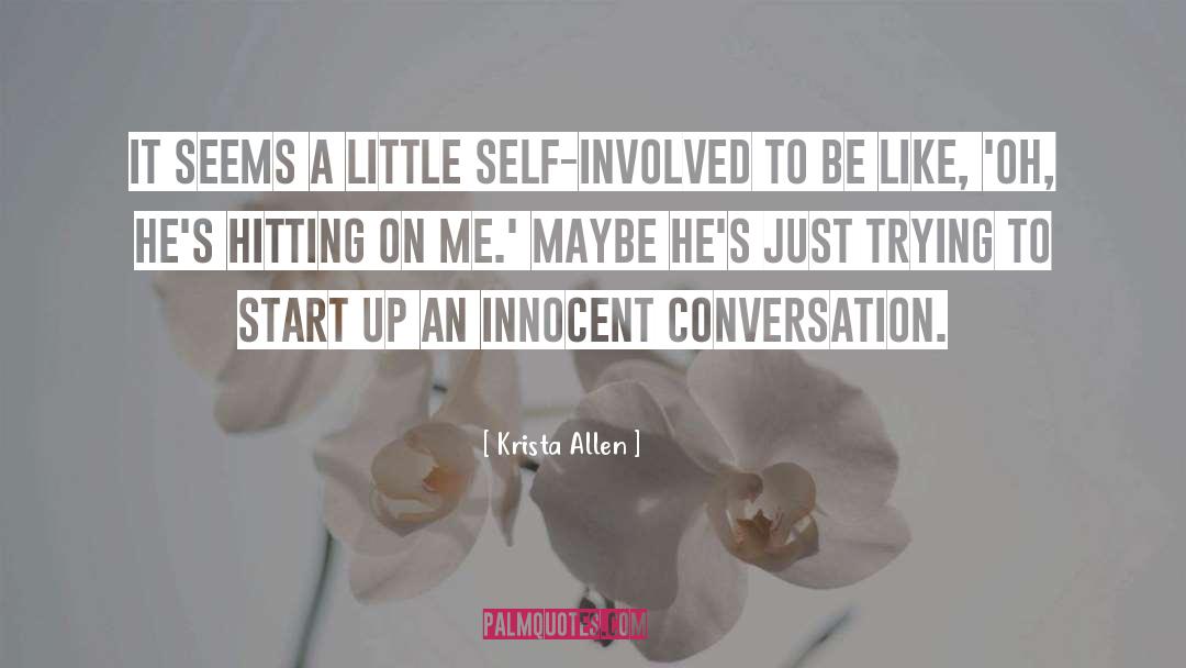 Self Involved quotes by Krista Allen
