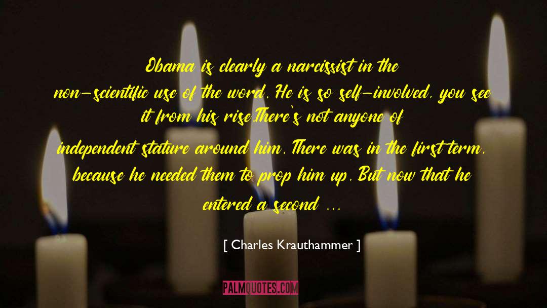 Self Involved quotes by Charles Krauthammer