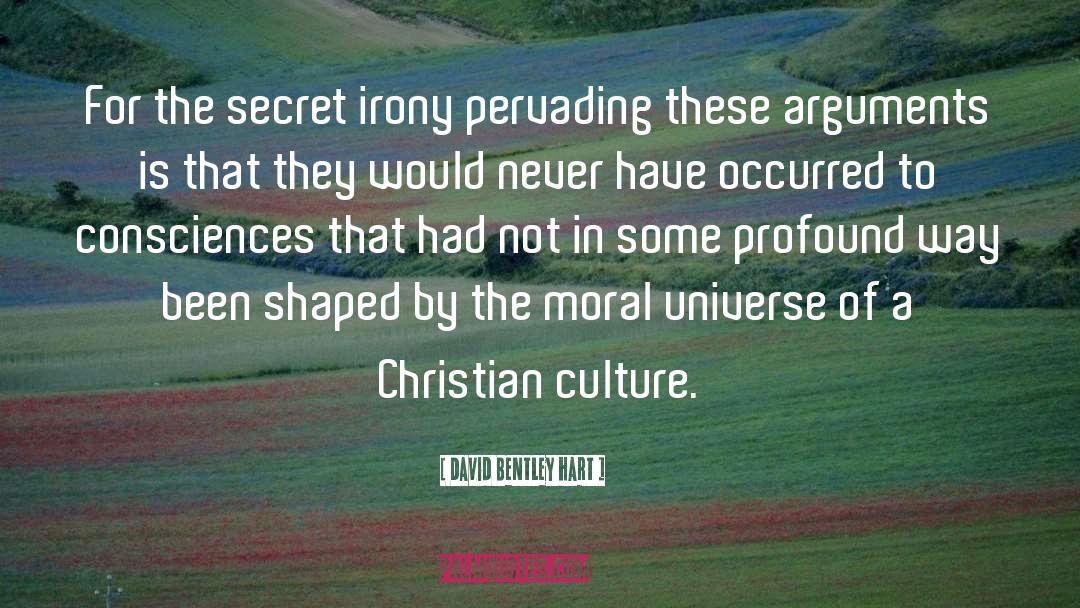 Self Irony quotes by David Bentley Hart