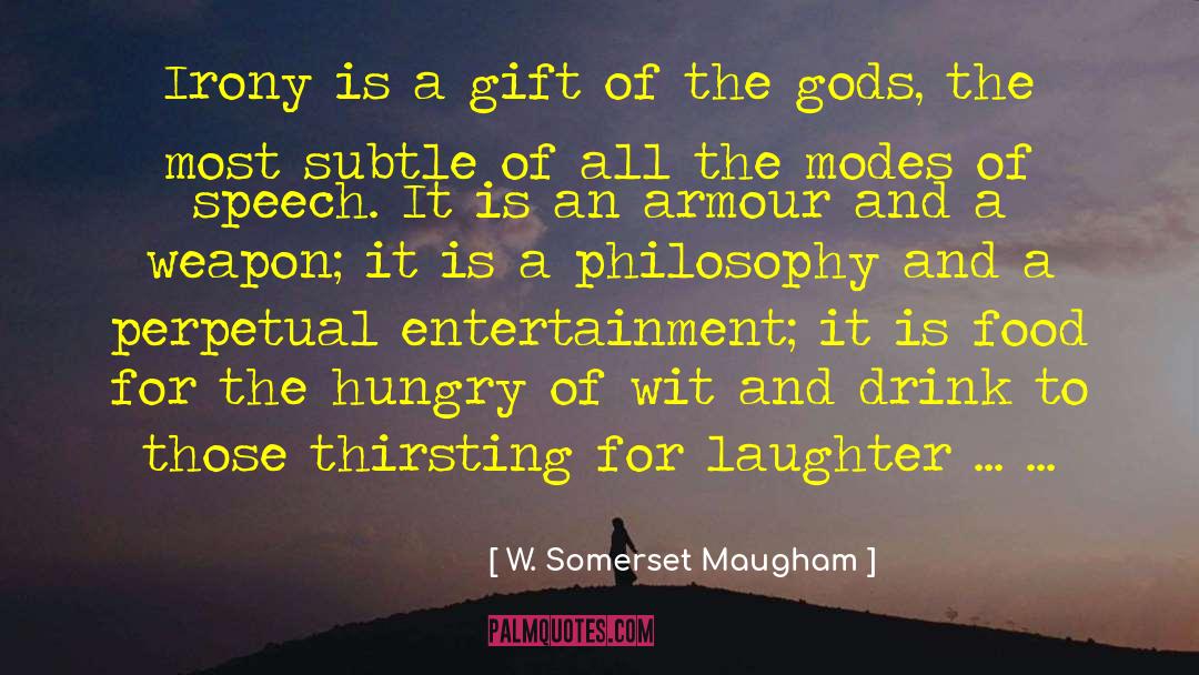 Self Irony quotes by W. Somerset Maugham