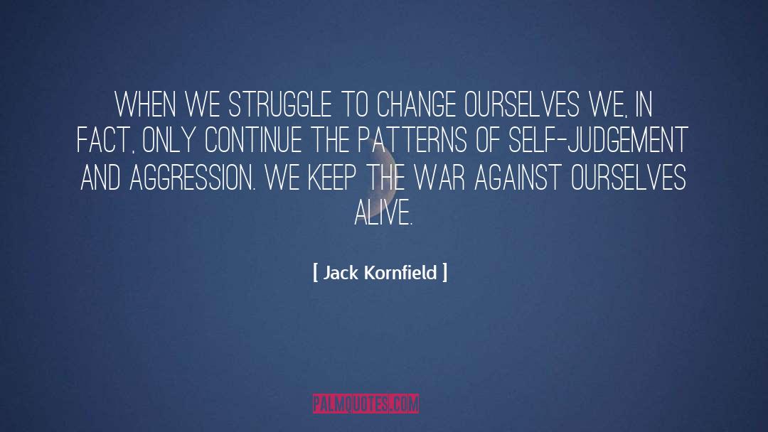 Self Judgement quotes by Jack Kornfield