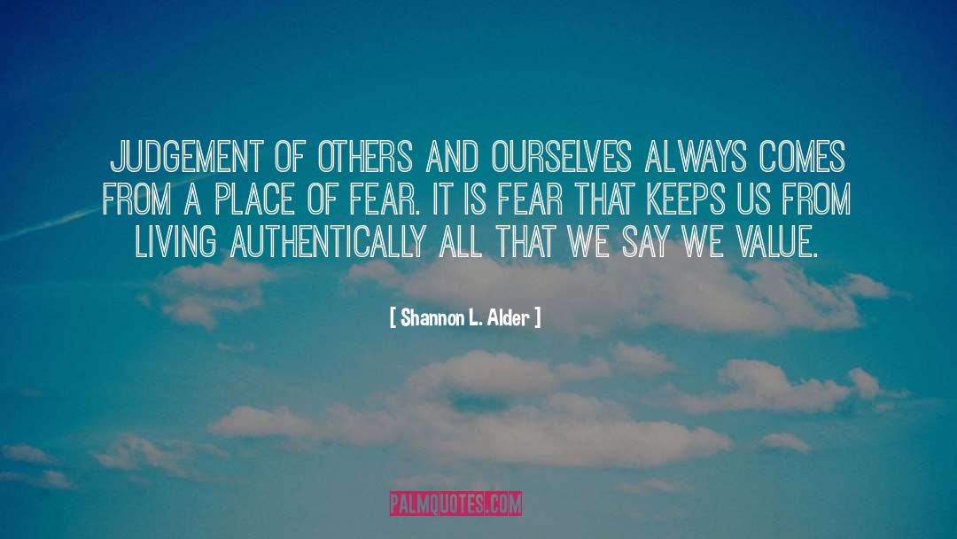 Self Judgement quotes by Shannon L. Alder