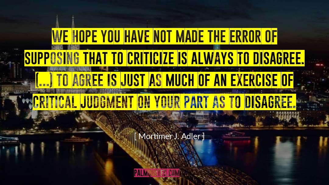 Self Judgment quotes by Mortimer J. Adler