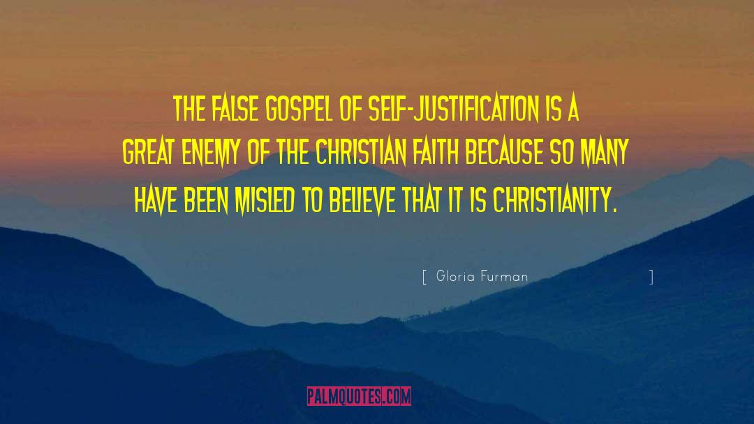 Self Justification quotes by Gloria Furman