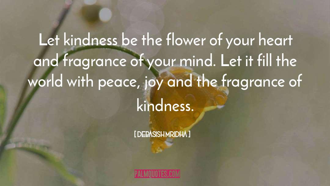 Self Kindness quotes by Debasish Mridha