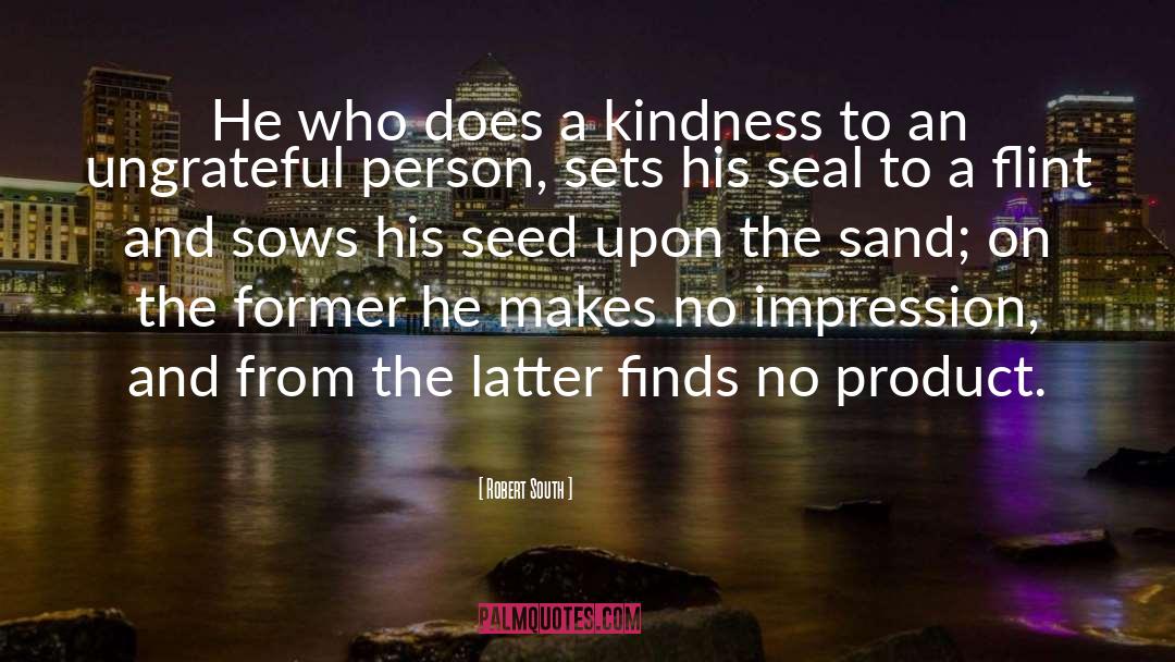 Self Kindness quotes by Robert South