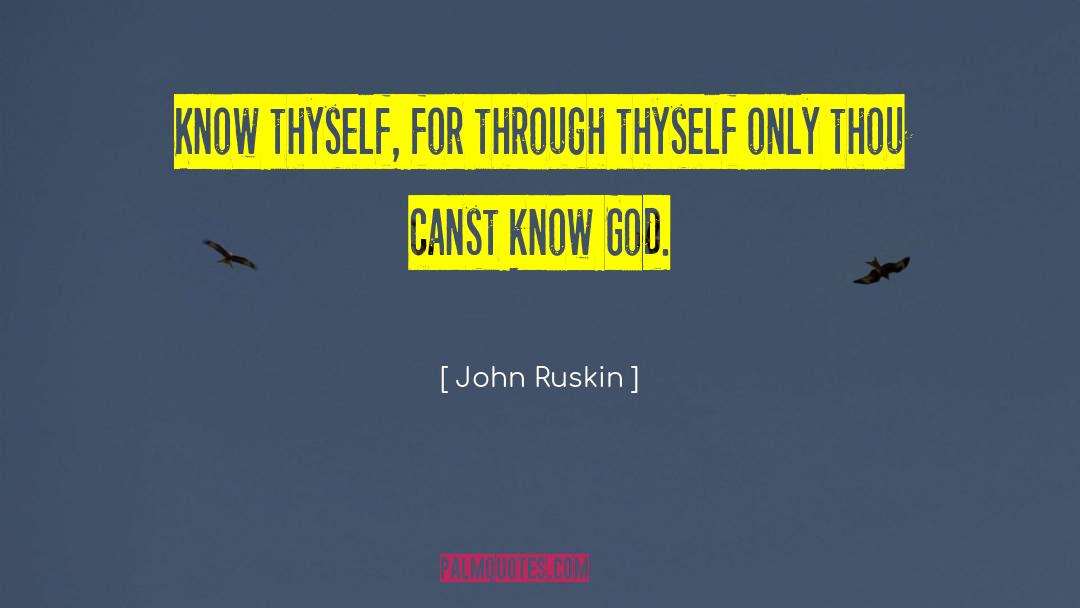 Self Knowing quotes by John Ruskin