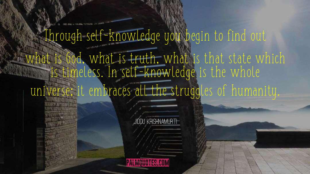 Self Knowledge Work quotes by Jiddu Krishnamurti