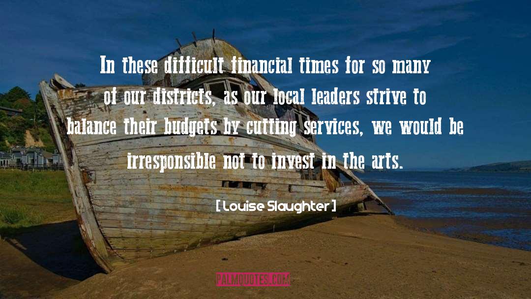 Self Leaders quotes by Louise Slaughter