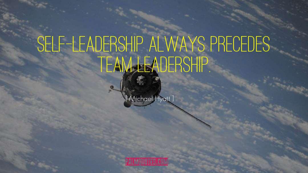 Self Leadership quotes by Michael Hyatt