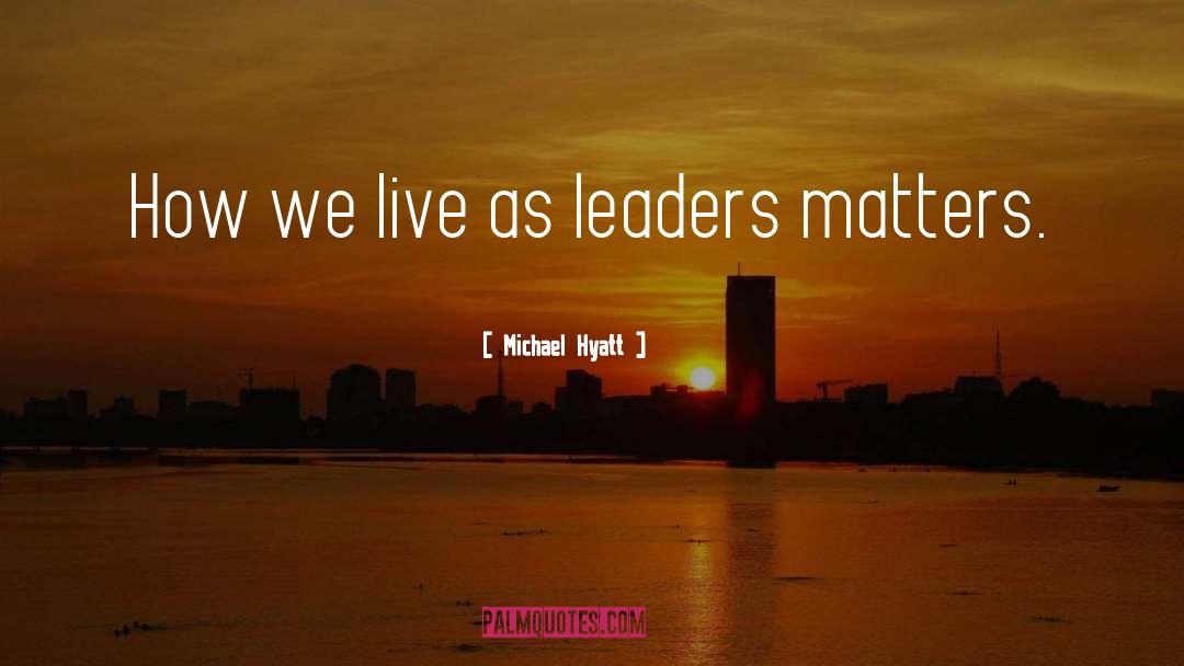 Self Leadershipship quotes by Michael Hyatt