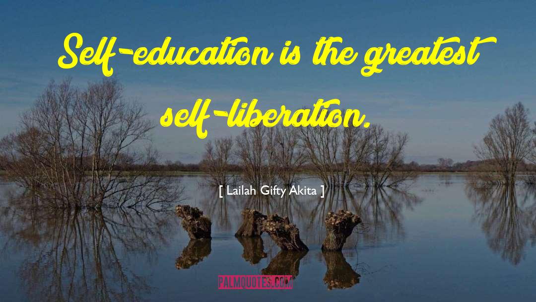 Self Liberation quotes by Lailah Gifty Akita