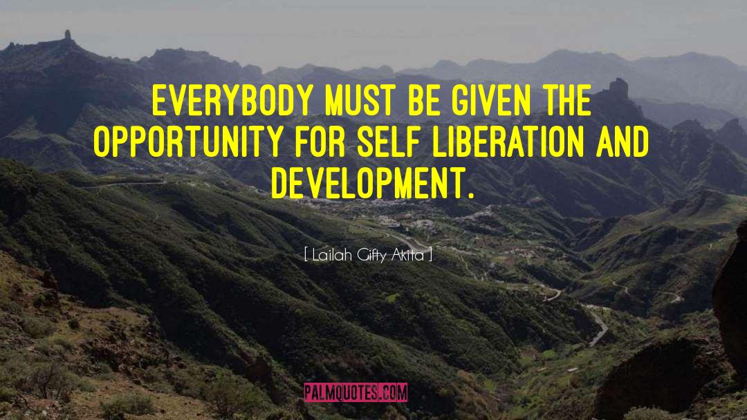 Self Liberation quotes by Lailah Gifty Akita