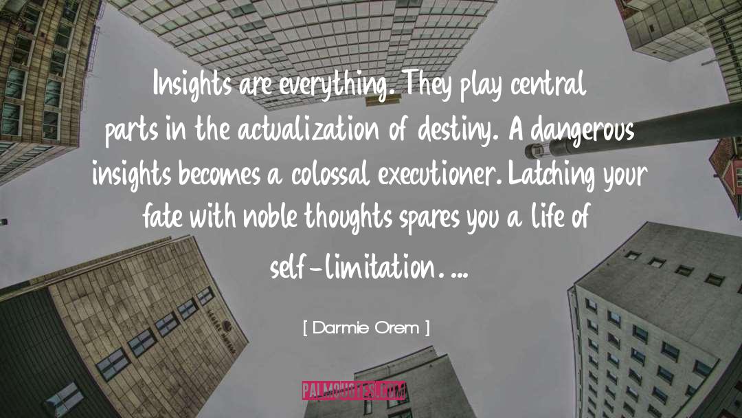 Self Limitation quotes by Darmie Orem