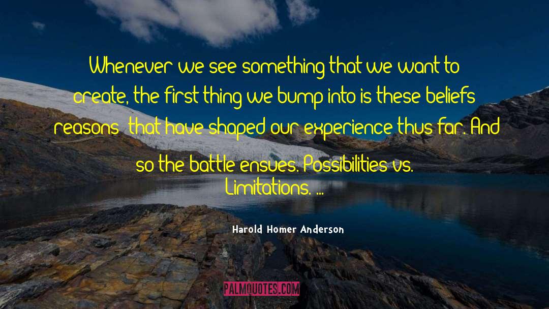 Self Limiting Beliefs quotes by Harold Homer Anderson