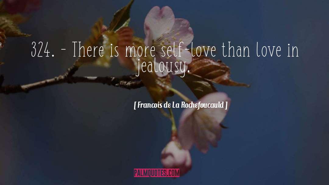 Self Love quotes by Francois De La Rochefoucauld